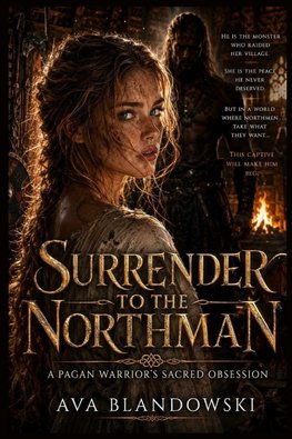 SURRENDER TO THE NORTHMAN