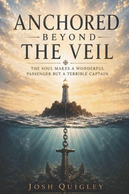 Anchored Behind The Veil