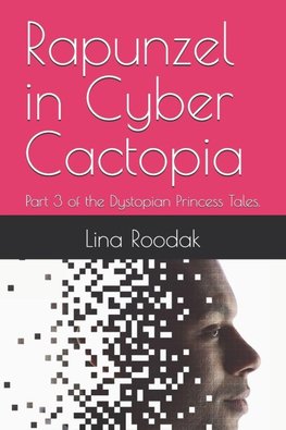 Rapunzel in Cyber Cactopia