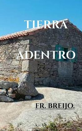 TIERRA ADENTRO