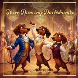 Three Dancing Dachshunds