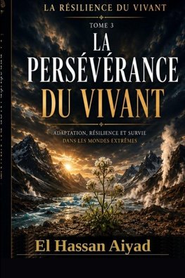 La Persévérance du Vivant