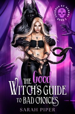 The Good Witch's Guide to Bad Choices