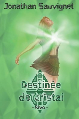 Destinée de cristal