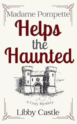 Madame Pompette Helps the Haunted