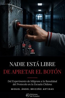 Nadie está libre de apretar el botón