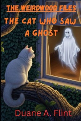The Cat Who Saw a Ghost