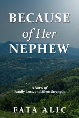 Because of Her Nephew