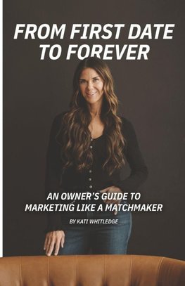 FROM FIRST DATE TO FOREVER
