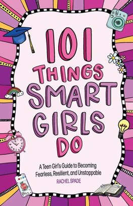 101 Things Smart Girls Do