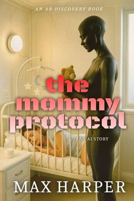 The Mommy Protocol
