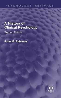 A History of Clinical Psychology