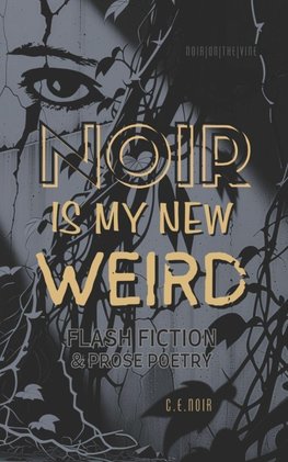Noir Is My New Weird