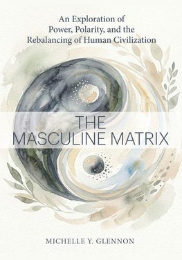 THE MASCULINE MATRIX