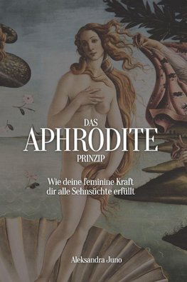 Das Aphrodite Prinzip