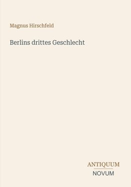 Berlins drittes Geschlecht