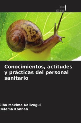 Conocimientos, actitudes y prácticas del personal sanitario