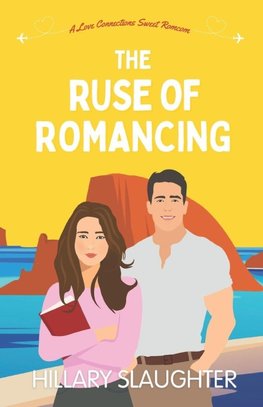 The Ruse of Romancing