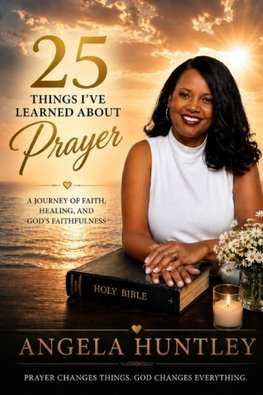 25 Things I've Learned About Prayer