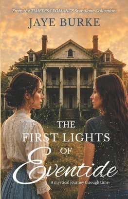 The First Lights of Eventide
