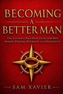 Becoming A Better Man