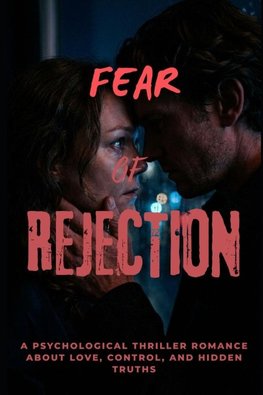 Fear of Rejection