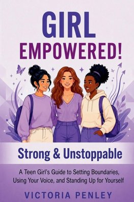 Girl Empowered! Strong & Unstoppable