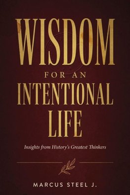 Wisdom for an Intentional Life