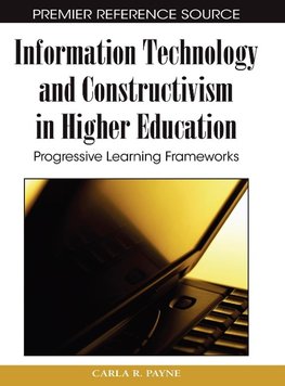 Information Technology and Constructivism in Higher Education