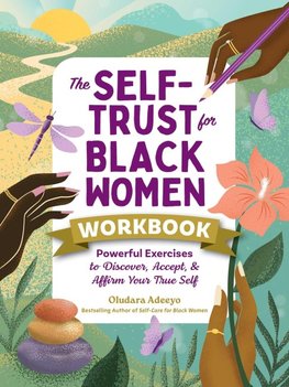 The Self-Trust for Black Women Workbook