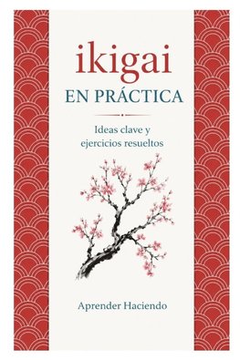 Ikigai EN PRÁCTICA
