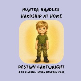 Hunter Handles Hardship at Home