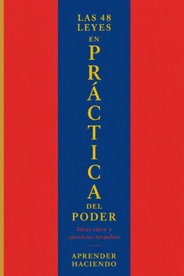 Las 48 leyes EN PRÁCTICA del poder
