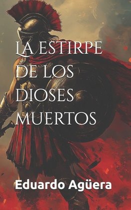 La estirpe de los dioses muertos