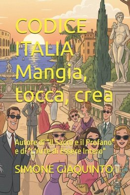 CODICE ITALIA  Mangia, tocca, crea