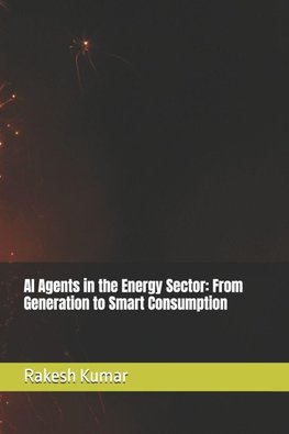 AI Agents in the Energy Sector