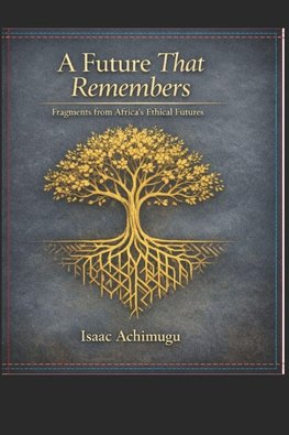 A Future That Remembers