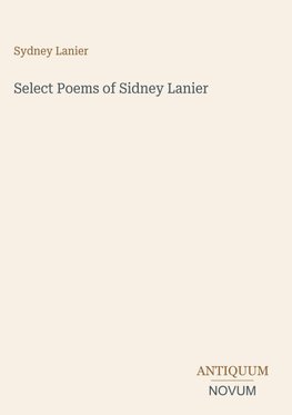 Select Poems of Sidney Lanier