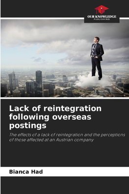 Lack of reintegration following overseas postings