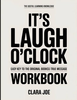 The Useful Learning Knowledge It's  Laugh O'Clock