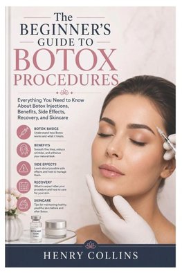 The Beginner's Guide to Botox Procedures