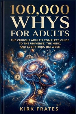 100,000 whys for adults
