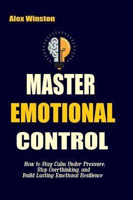 MASTER EMOTIONAL CONTROL