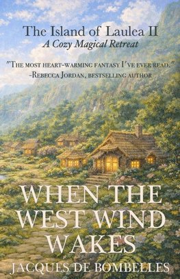 When the West Wind Wakes