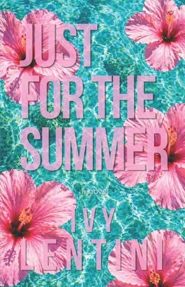 Just For The Summer