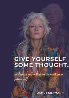 Give Yourself Some Thought.