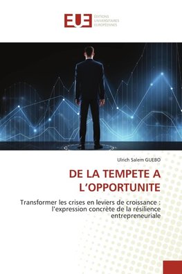 DE LA TEMPETE A L'OPPORTUNITE