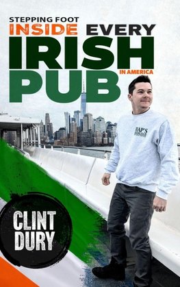 Stepping Foot Inside Every Irish Pub in America