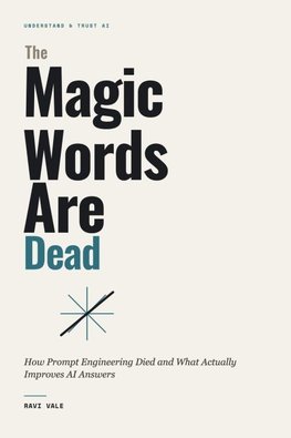 The Magic Words Are Dead