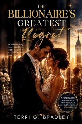 The Billionaire's Greatest Regret